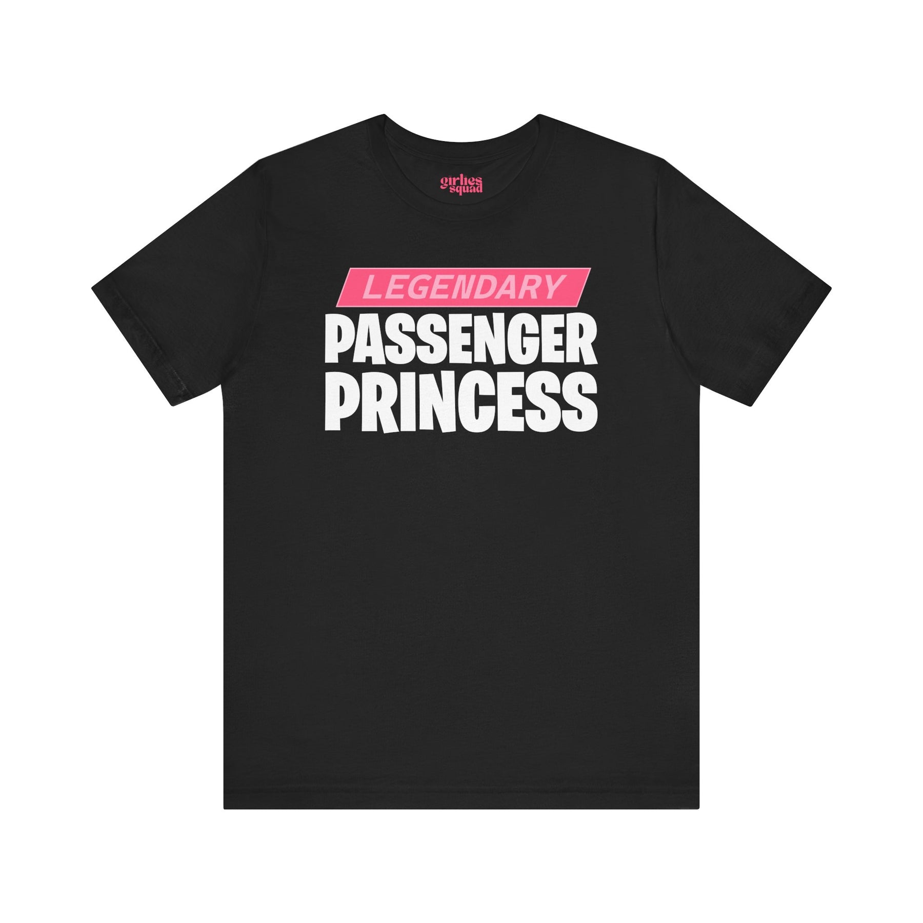 Passenger Princess T-Shirt (Jersey Tee) – Girlies Squad
